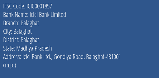 Icici Bank Balaghat Branch Balaghat IFSC Code ICIC0001857