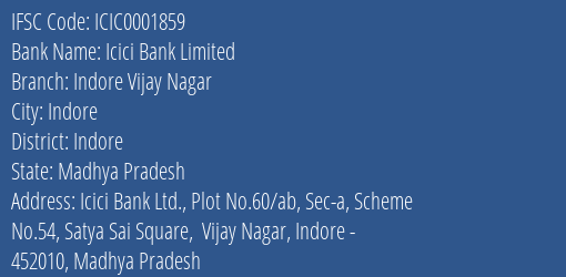 Icici Bank Indore Vijay Nagar Branch Indore IFSC Code ICIC0001859