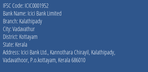 Icici Bank Kalathipady Branch Kottayam IFSC Code ICIC0001952