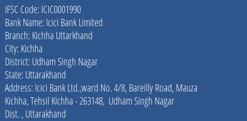 Icici Bank Kichha Uttarkhand Branch Udham Singh Nagar IFSC Code ICIC0001990