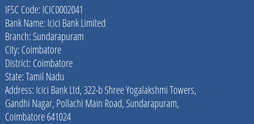 Icici Bank Limited Sundarapuram Branch, Branch Code 002041 & IFSC Code ICIC0002041