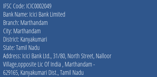 Icici Bank Marthandam Branch Kanyakumari IFSC Code ICIC0002049
