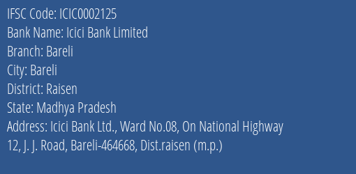 Icici Bank Bareli Branch Raisen IFSC Code ICIC0002125