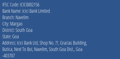 Icici Bank Navelim Branch South Goa IFSC Code ICIC0002156