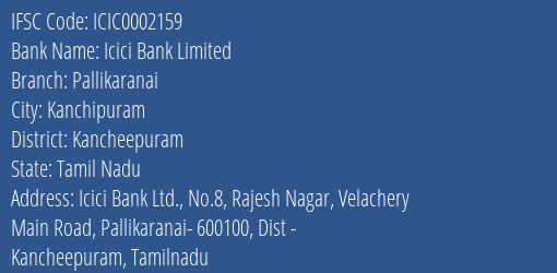 Icici Bank Pallikaranai Branch Kancheepuram IFSC Code ICIC0002159