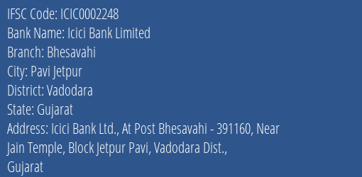 Icici Bank Limited Bhesavahi Branch, Branch Code 002248 & IFSC Code ICIC0002248