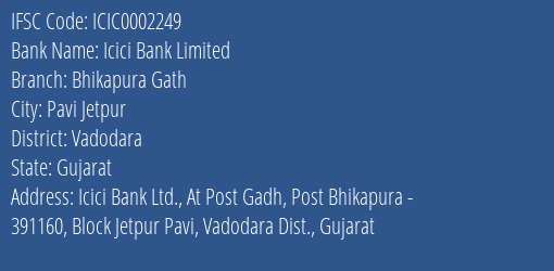 Icici Bank Limited Bhikapura Gath Branch, Branch Code 002249 & IFSC Code ICIC0002249