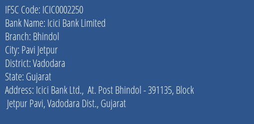 Icici Bank Limited Bhindol Branch, Branch Code 002250 & IFSC Code ICIC0002250