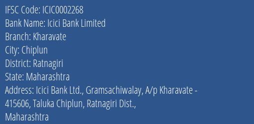 Icici Bank Kharavate Branch Ratnagiri IFSC Code ICIC0002268