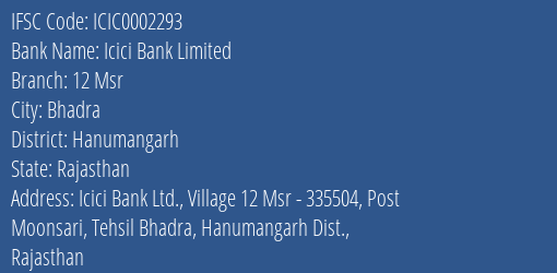 Icici Bank 12 Msr Branch Hanumangarh IFSC Code ICIC0002293