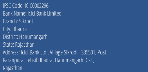 Icici Bank Sikrodi Branch Hanumangarh IFSC Code ICIC0002296