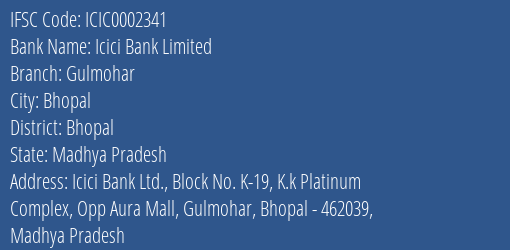 Icici Bank Gulmohar, Bhopal IFSC Code ICIC0002341