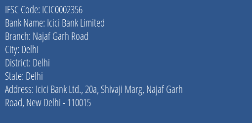 Icici Bank Najaf Garh Road Branch Delhi IFSC Code ICIC0002356