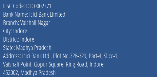 Icici Bank Vaishali Nagar Branch Indore IFSC Code ICIC0002371