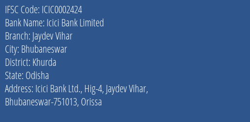 Icici Bank Jaydev Vihar Branch Khurda IFSC Code ICIC0002424