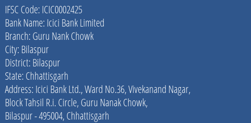 Icici Bank Guru Nank Chowk Branch Bilaspur IFSC Code ICIC0002425