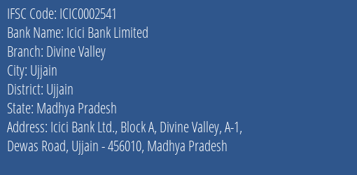 Icici Bank Limited Divine Valley Branch, Branch Code 002541 & IFSC Code Icic0002541