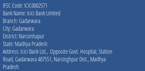 Icici Bank Limited Gadarwara Branch, Branch Code 002571 & IFSC Code Icic0002571