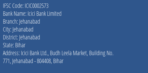Icici Bank Jehanabad Branch Jehanabad IFSC Code ICIC0002573