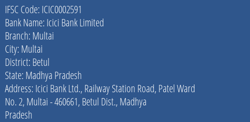 Icici Bank Multai Branch Betul IFSC Code ICIC0002591