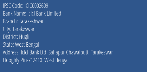 Icici Bank Tarakeshwar Branch Hugli IFSC Code ICIC0002609