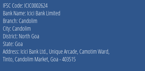 Icici Bank Limited Candolim Branch, Branch Code 002624 & IFSC Code ICIC0002624