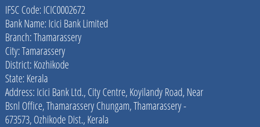 Icici Bank Thamarassery Branch Kozhikode IFSC Code ICIC0002672
