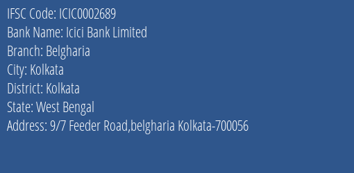 Icici Bank Belgharia Branch Kolkata IFSC Code ICIC0002689