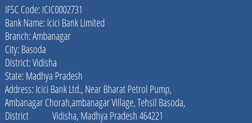 Icici Bank Ambanagar Branch Vidisha IFSC Code ICIC0002731