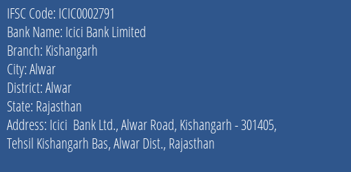Icici Bank Limited Kishangarh Branch, Branch Code 002791 & IFSC Code Icic0002791
