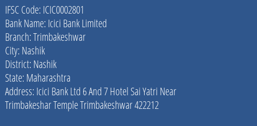 Icici Bank Limited Trimbakeshwar Branch, Branch Code 002801 & IFSC Code ICIC0002801