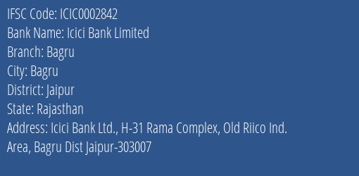 Icici Bank Bagru Branch Jaipur IFSC Code ICIC0002842