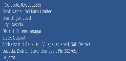 Icici Bank Jainabad Branch Surendranagar IFSC Code ICIC0002885