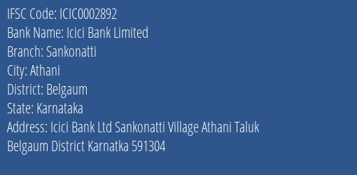 Icici Bank Sankonatti Branch Belgaum IFSC Code ICIC0002892
