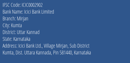 Icici Bank Mirjan Branch Uttar Kannad IFSC Code ICIC0002902