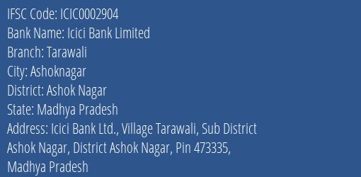 Icici Bank Tarawali Branch Ashok Nagar IFSC Code ICIC0002904