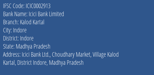Icici Bank Kalod Kartal Branch Indore IFSC Code ICIC0002913