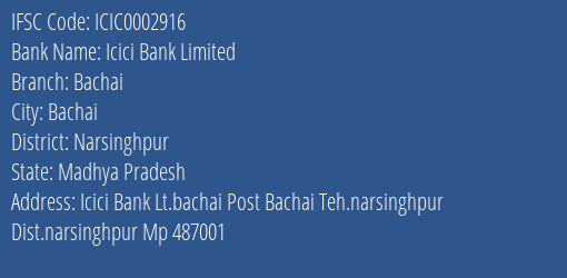 Icici Bank Bachai Branch Narsinghpur IFSC Code ICIC0002916
