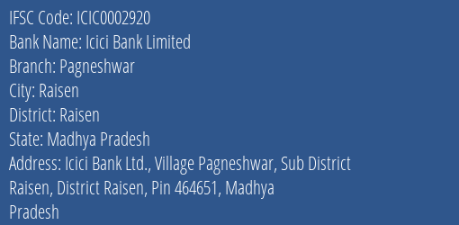 Icici Bank Pagneshwar Branch Raisen IFSC Code ICIC0002920