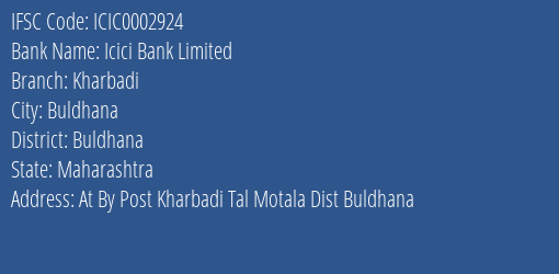 Icici Bank Kharbadi Branch Buldhana IFSC Code ICIC0002924