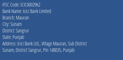 Icici Bank Limited Mauran Branch, Branch Code 002962 & IFSC Code ICIC0002962