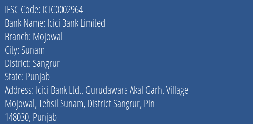 Icici Bank Limited Mojowal Branch, Branch Code 002964 & IFSC Code ICIC0002964