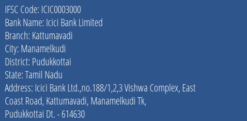 Icici Bank Limited Kattumavadi Branch, Branch Code 003000 & IFSC Code ICIC0003000