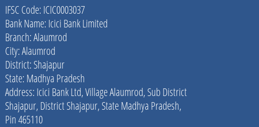 Icici Bank Alaumrod Branch Shajapur IFSC Code ICIC0003037