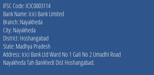 Icici Bank Nayakheda Branch Hoshangabad IFSC Code ICIC0003114