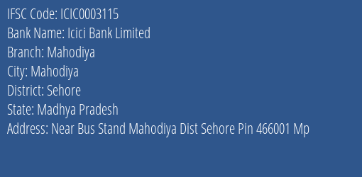 Icici Bank Limited Mahodiya Branch, Branch Code 003115 & IFSC Code Icic0003115