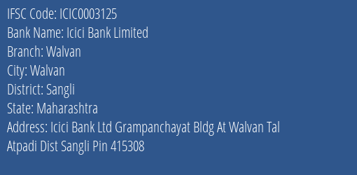 Icici Bank Walvan Branch Sangli IFSC Code ICIC0003125