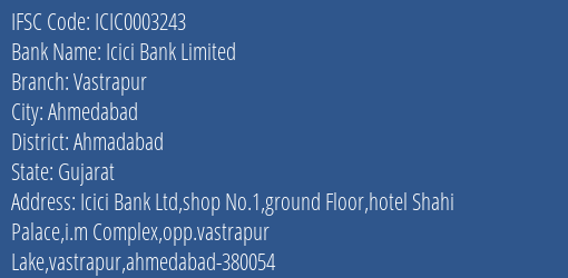 Icici Bank Vastrapur Branch Ahmadabad IFSC Code ICIC0003243