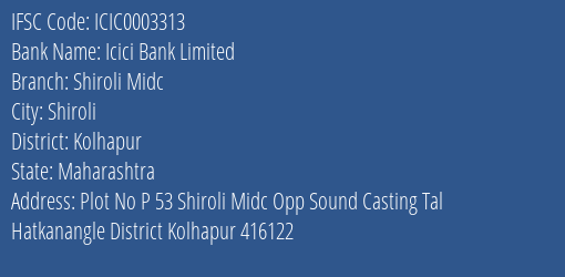 Icici Bank Shiroli Midc Branch Kolhapur IFSC Code ICIC0003313