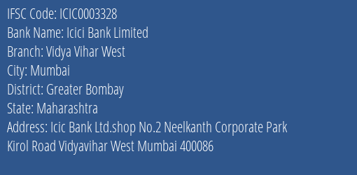 Icici Bank Vidya Vihar West Branch Greater Bombay IFSC Code ICIC0003328